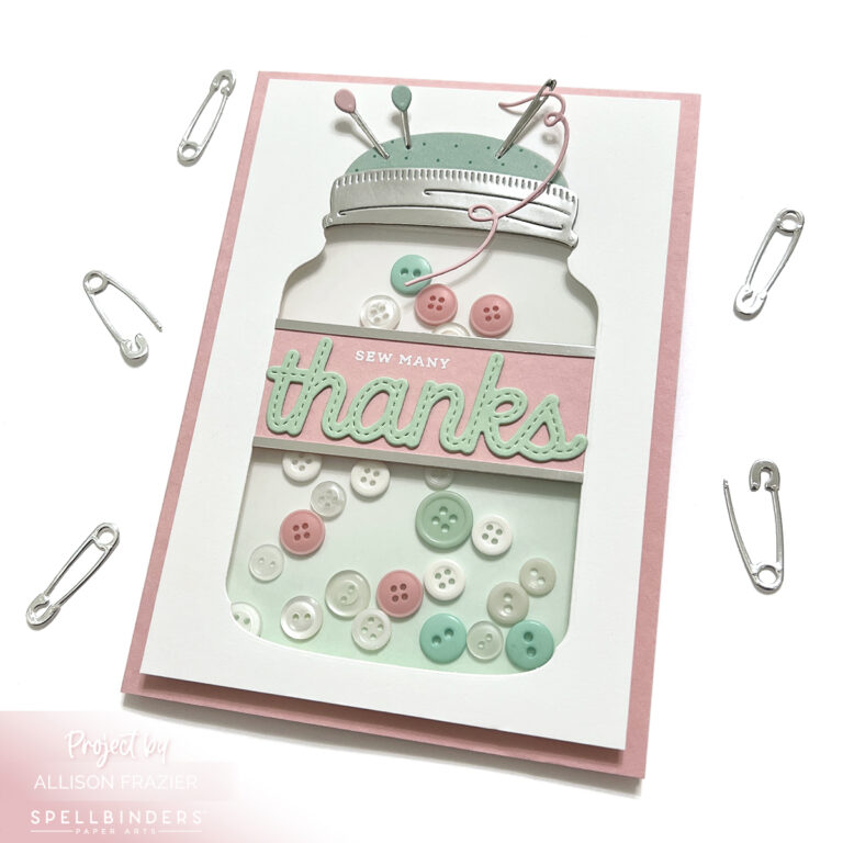 Sew Much Fun With Spellbinders April Club Kits